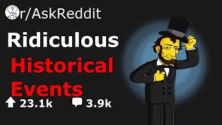 Historians Of Reddit, What Is The Strangest Chain Of Events You Have Studied?