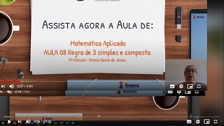 Disciplina: Matemática Aplicada - Aula 08 | REGRA DE 3 SIMPLES E COMPOSTA