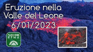 Etna - Eruzione nella Valle del Leone (6/01/2023)