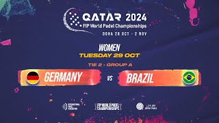 🇩🇪 GERMANY vs BRAZIL 🇧🇷 - Women - Tie 2 - GROUP A - FIP WORLD PADEL CHAMPIONSHIPS QATAR 2024