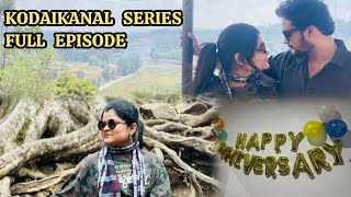 Kodaikanal Series Full Episode | Priya Rahul