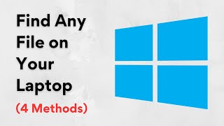 How To Find A File on Your PC (4 Methods)