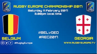 REPLAY BELGIUM GEORGIA RUGBY EUROPE CHAMPIONSHIP 2017