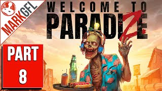 Welcome to ParaDize - Zombie Apocalypse Survival - part 8