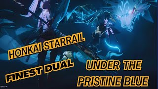 Finest DUAL under the pristine Blue Part 3 (Live Stream) #Honkaistarrail