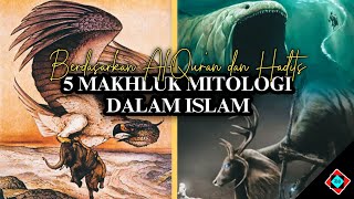 5 MAKHLUK MITOLOGI DALAM ISLAM #kisahislami #islam #yajujmajuj