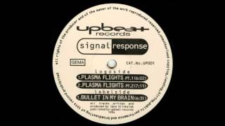 Signal Response - Plasma Flights Pt. 1