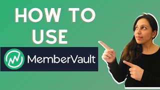 How To Use Membervault | Membervault Demo 2022