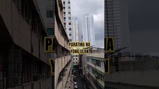 parating na Ang ulan #shorts #youtubeshorts #amazing #trending #viral #fyp #satisfying #rain