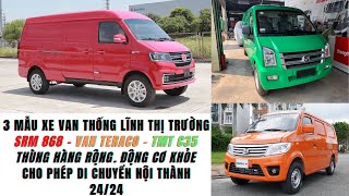 3 mẫu xe tải VAN tối ưu nhất | Thùng hàng rộng | Động cơ khỏe | Di chuyển nội thành không cấm giờ