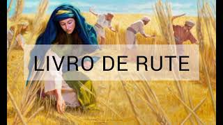 RUTE - BÍBLIA VELHO TESTAMENTO