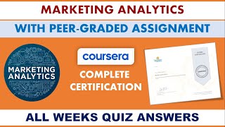 Marketing Analytics - Coursera | All Weeks Quiz Answers  | With Peer - Graded Assignments