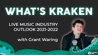 What's Kraken - Live Music Industry Outlook