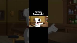 it's OK I'm transgender #shorts #familyguy #comedy #funny