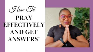 "The Power of Prayer: Unlocking Effective Techniques for Answered Prayers"