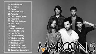 Maroon 5 Best Songs Playlist 2021 - Maroon 5 Greatest Hits Full Album 2021