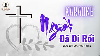 Karaoke: NGƯỜI ĐÃ ĐI RỒI - Song Ca | Thánh Ca Huy Hoàng | Cầu Cho Các Linh Hồn