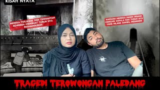 TRAGEDI TEROWONGAN PALEDANG