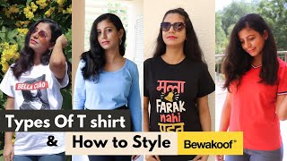 Different Types Of T-Shirts | खरीदने से पहिले जरूर देखे l Collaborated with Bewakoof.com