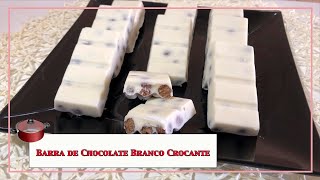 ✅ BARRA DE CHOCOLATE BRANCO CROCANTE ✅ Cook Top Brasil 618 ✅ Receitas Cook Top Brasil