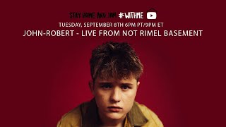 John-Robert - Live from not Rimel Basement (September 8th 2020)