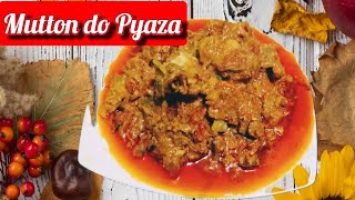 Mutton do Pyaza|Mutton do Pyaza Recipe |झटपट बन्ने वाला मटन दो प्याजा #mutton #muttonrecipe #mutton