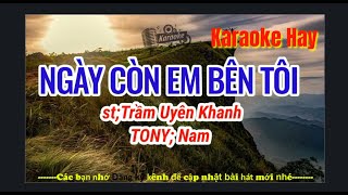 Karaoke Ngày Con Em Bên Tôi| Tone Nam