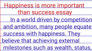 happiness is more important than success essay