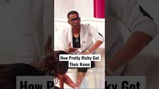 How Pretty Ricky Got Their Name