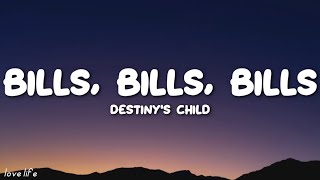 Destiny's Child - Bills, Bills, Bills (Lyrics) | Harry Styles, Tems, ​JVKE