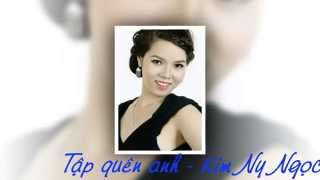 TẬP QUÊN ANH – KIM NY NGỌC