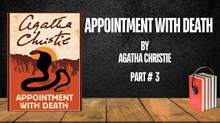 Appointment With Death | Agatha Christie | Part 3 - Free Audiobook