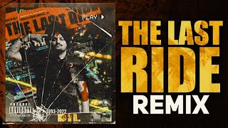 The Last Ride (Remix) Sidhu Moose Wala | DJRELAX