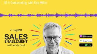 891: Outbounding, with Skip Miller