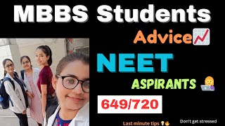 What Mbbs students advices, wishes to Neet 2024 adpirants🔥 , Must watch Neet aspirants 💯 #neet