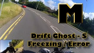 Drift Ghost - S Freezing/Error Solutions