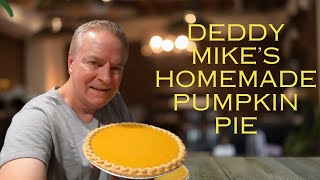 Deddy Mike's Homemade Pumpkin Pie