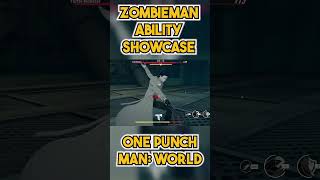 Zombieman Ability Showcase | One Punch Man: World