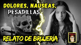 👉 MANIFESTACIONES BRUJERILES ♥️ RELATO DE BRUJERÍA 👍🛎 (Viviendo con el miedo)