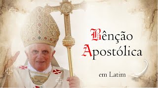 BÊNÇÃO APOSTÓLICA - Como rezar em Latim | Rezar em Latim