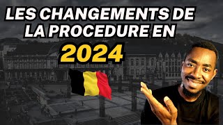 LES CHANGEMENTS DE LA PROCÉDURE POUR LA BELGIQUE EN 2024