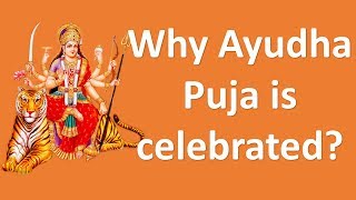 why ayudha puja is celebrated