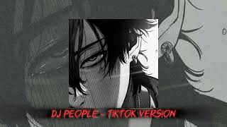 Dj people - Tiktok Version