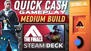 The Finals Quick Cash Mode on Steam Deck: Medium Build Madness!