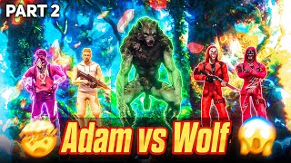 Socha Nahi Tha Adam K Sath Hoga 🥺|Adam Vs Wolf Part 2 💫