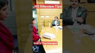 IAS Interview Tips | Role of Psychologist | UPSC Interview | #shorts