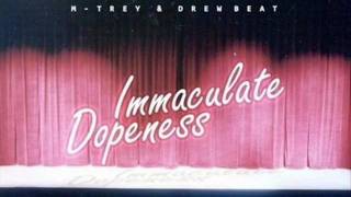 M-Trey & Drew Beat - Immaculate Dopeness