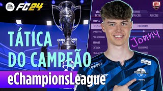 TÁTICA DO CAMPEÃO DO eChampionsLeague Jonny | TÁTICA PERSONALIZADA EA FC 24