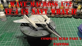 Wave Macross 1/72 VF-4 US Navy What if Complete Build Part 2 - Painting