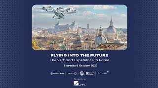 Flying into the future – Vertiport Experience in Rome